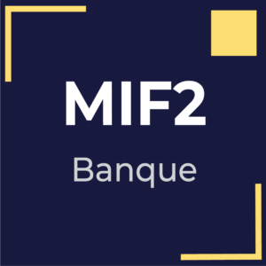 MIF2 banque